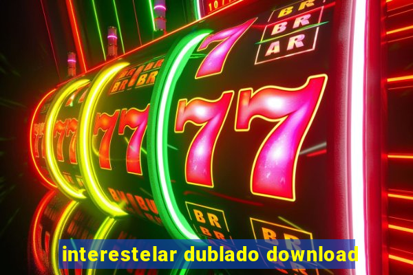 interestelar dublado download